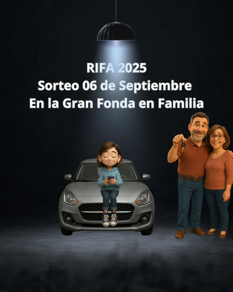 RIFA 2025 Sorteo 06 de Septiembre En la Gran Fonda en Familia